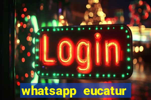 whatsapp eucatur porto velho